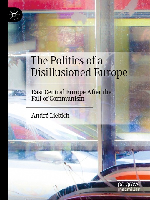 Title details for The Politics of a Disillusioned Europe by André Liebich - Available